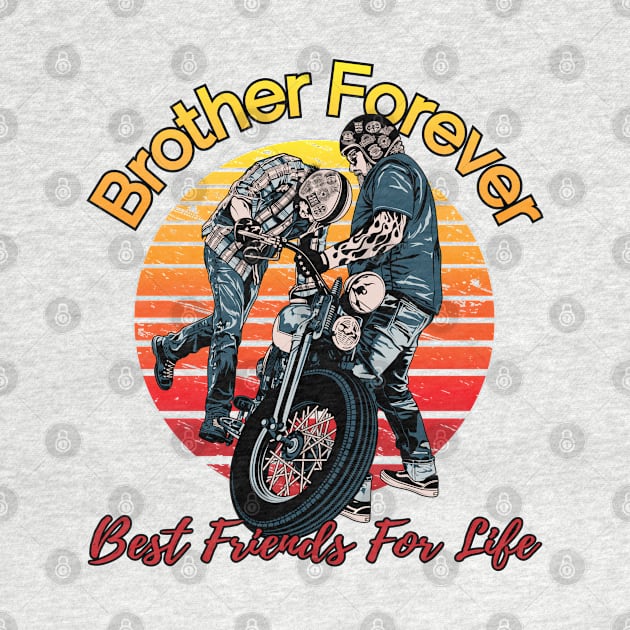 Brother Forever best friends for life, best friends, companion, best bubbie by Lekrock Shop